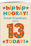 For Great Grandson 13th Birthday Bright Colours Hip Hip Hooray card