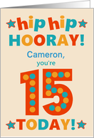 Custom Name 15th Birthday Bright Colours Hip Hip Hooray card