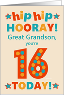 For Great Grandson 16th Birthday Bright Colours Hip Hip Hooray card