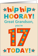 For Great Grandson 17th Birthday Bright Colours Hip Hip Hooray card