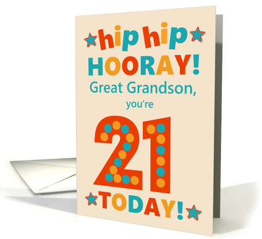 For Great Grandson 21st Birthday Bright Colours Hip Hip Hooray card