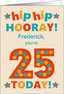 Custom Name 25th Birthday Bright Colours Hip Hip Hooray card