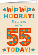 Custom Name 55th Birthday Bright Colours Hip Hip Hooray card