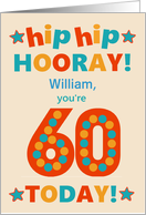 Custom Name 60th Birthday Bright Colours Hip Hip Hooray card