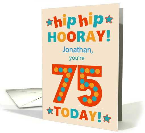 Custom Name 75th Birthday Bright Colours Hip Hip Hooray card (1793704)