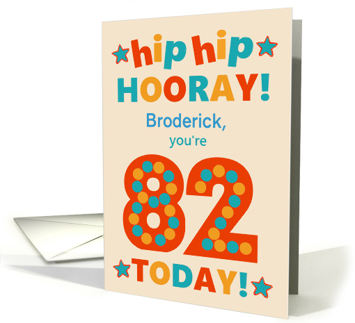 Custom Name 82nd Birthday Bright Colours Hip Hip Hooray card (1793714)