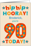 Custom Name 90th Birthday Bright Colours Hip Hip Hooray card