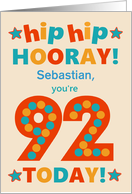 Custom Name 92nd Birthday Bright Colours Hip Hip Hooray card