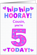 For Cousin 5th Birthday Hip Hip Hooray Pretty Hearts Flowers card