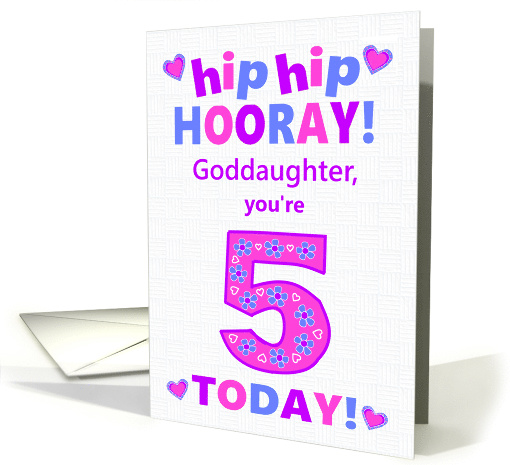 For Goddaughter 5th Birthday Hip Hip Hooray Pretty Hearts Flowers card