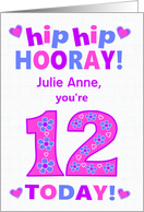 Custom Name 12th Birthday Hip Hip Hooray Pretty Hearts and Flowers card