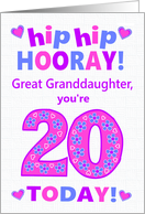 Great Granddaughter 20th Birthday Hip Hip Hooray Hearts and Flowers card