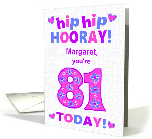 Custom Name 81st Birthday Hip Hip Hooray Pretty Hearts... (1797696)