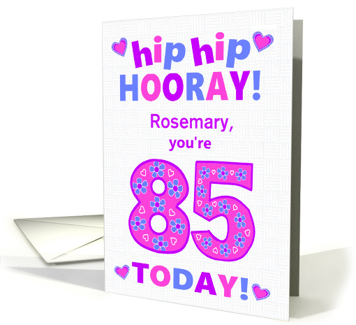 Custom Name 85th Birthday Hip Hip Hooray Pretty Hearts... (1797726)