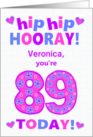 Custom Name 89th Birthday Hip Hip Hooray Pretty Hearts and Flowers card