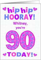 Custom Name 90th Birthday Hip Hip Hooray Pretty Hearts and Flowers card