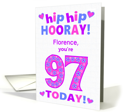 Custom Name 97th Birthday Hip Hip Hooray Pretty Hearts... (1797882)