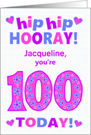 Custom Name 100th Birthday Hip Hip Hooray Pretty Hearts and Flowers card