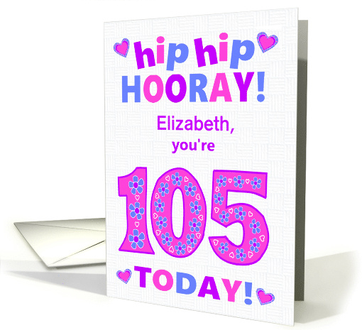Custom Name 105th Birthday Hip Hip Hooray Pretty Hearts... (1797908)