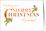 For Grandma Chic Christmas Greeting with Poinsettias Holly and Ivy card