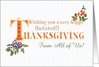 Belated Thanksgiving From All of Us with Fall Berries and Word Art. card