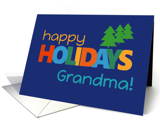 For Grandma Happy Holidays Bright Retro text and Christmas Trees card