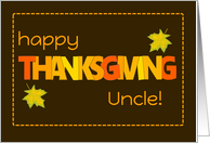 For Uncle Thanksgiving with Word Art Fall Colours and Leaves card