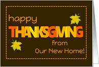 Thanksgiving From Our New Home with Word Art Fall Colours and Leaves card