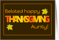 For Aunt Belated Thanksgiving with Word Art Fall Colours and Leaves card