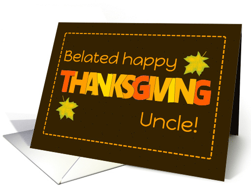For Uncle Belated Thanksgiving with Word Art Fall Colours... (1806826)