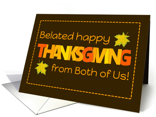 Belated Thanksgiving From Both of Us Word Art Fall... (1806834)