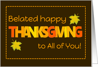 Belated Thanksgiving To All of You Word Art Fall Colours and Leaves card