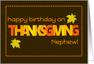 For Nephew Thanksgiving Birthday with Word Art Fall Colours Leaves card