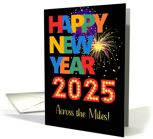 Happy New Year Across the Miles Bright Lettering and Fireworks card