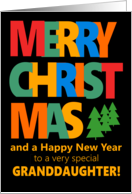 For Granddaughter Merry Christmas with Colorful Text and Christmas Tre card