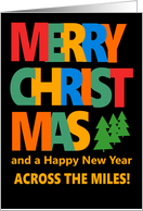 Merry Christmas Across the Miles with Colorful Text and Christmas Tre card