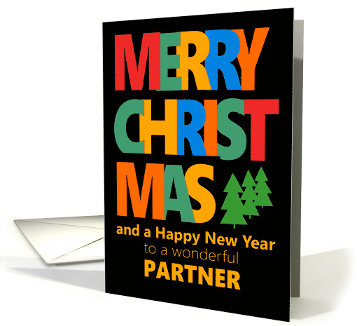 For Partner Merry Christmas with Colorful Text and Christmas Tre card