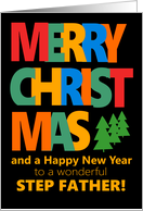 For Stepfather Merry Christmas with Colorful Text and Christmas Tre card