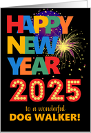 For Dog Walker Happy New Year Bright Lettering and Fireworks on Black card