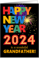 For Grandfather Happy New Year Bright Lettering and Fireworks card