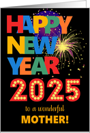 For Mother Happy New Year Bright Lettering and Fireworks card
