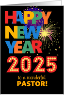 For Pastor Happy New Year Bright Lettering and Fireworks card