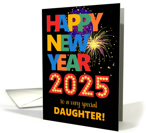 For Daughter Happy New Year Bright Lettering and Fireworks card