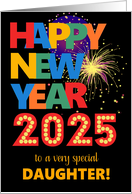 For Daughter Happy New Year Bright Lettering and Fireworks card