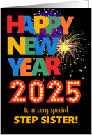 For Stepsister Happy New Year Bright Lettering and Fireworks card