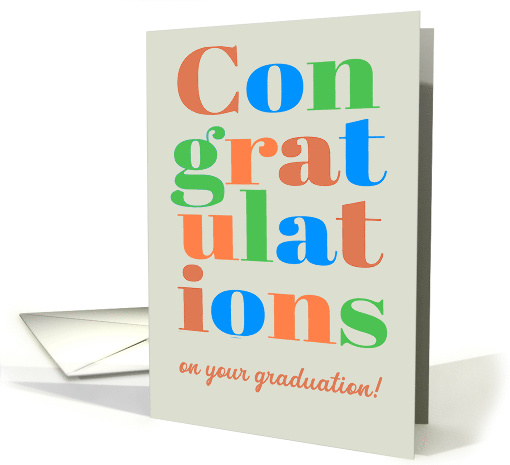 Graduation Congratulations with Brightly Coloured Lettering card