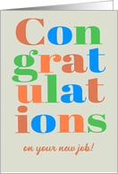 Congratulations on New Job Brightly Colored Lettering card