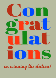 Congratulations on Winning the Election with Bright Retro Lettering