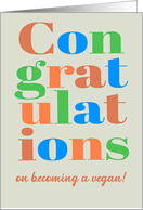 Congratulations on Becoming a Vegan Bright Colours Retro Lettering card