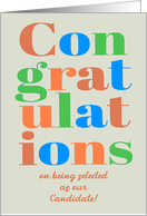 Congratulations on Selection as Our Candidate Colorful Lettering card